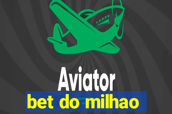 bet do milhao